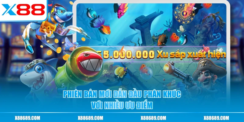 Phiên bản mới dẫn đầu phân khúc với nhiều ưu điểm